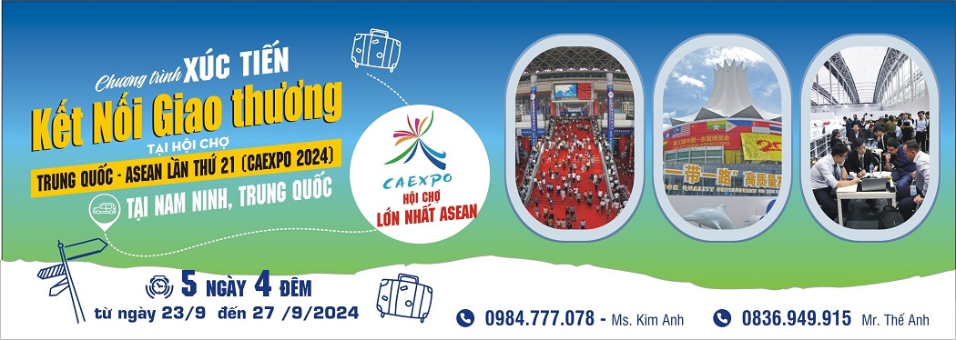 Chương trình Xúc tiến kết nối giao thương tại Hội chợ Trung Quốc - Asean lần thứ 21 (Caexpo 2024) tại Nam Ninh, Quảng Tây, Trung Quốc